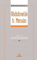 Abdülmelik B. Mervan - Ensar Neşriyat