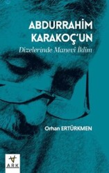 Abdurrahim Karakoç’un Dizelerinde Manevî İklim - ARK KİTAPLARI
