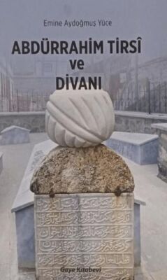 Abdürrahim Tirsi ve Divanı - 1