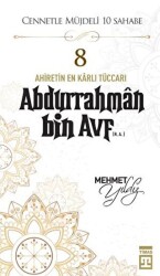 Abdurrahman Bin Avf R.A. - Timaş Yayınları