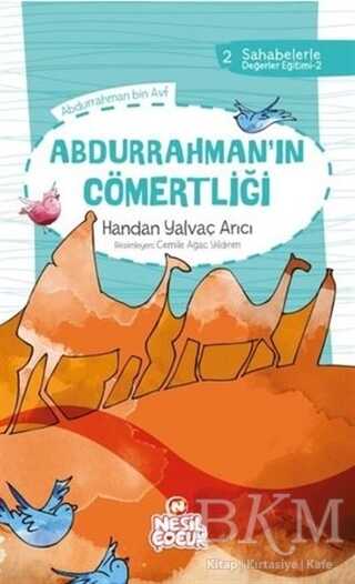 Abdurrahman`ın Cömertliği - Nesil Çocuk Yayınları
