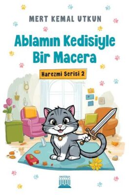 Ablamın Kedisiyle Bir Macera - 1