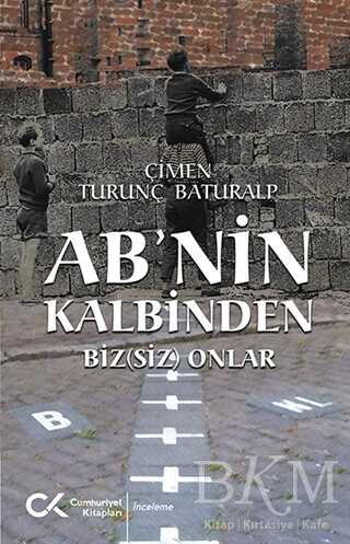 AB’nin Kalbinden - Cumhuriyet Kitapları
