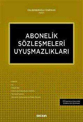 Abonelik Sözleşmeleri Uyuşmazlıkları - Seçkin Yayıncılık