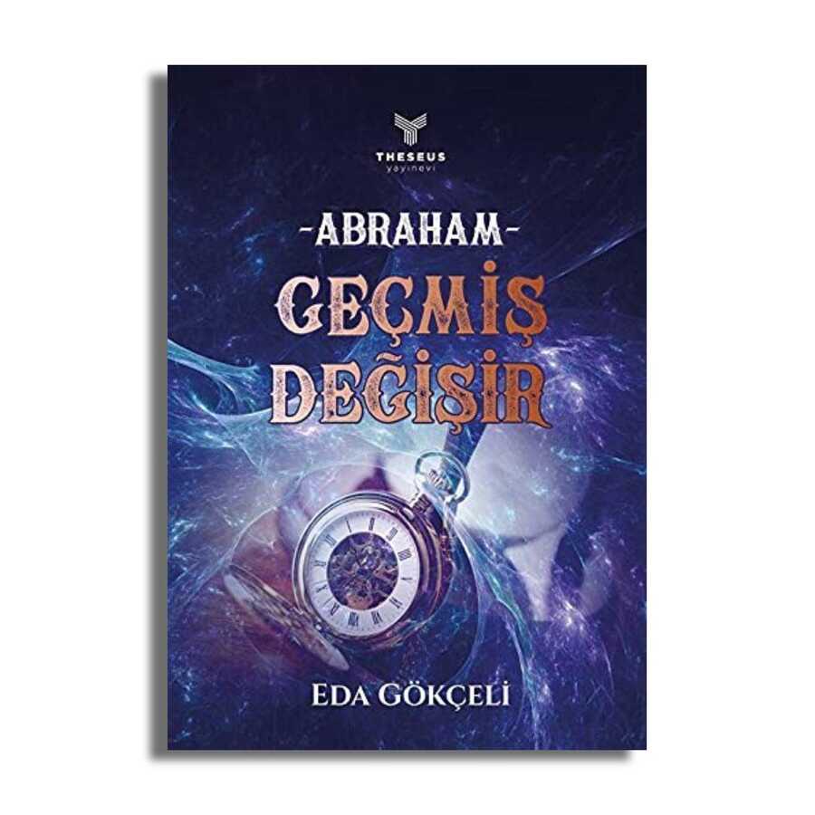 Abraham - Geçmiş Değişir - 2