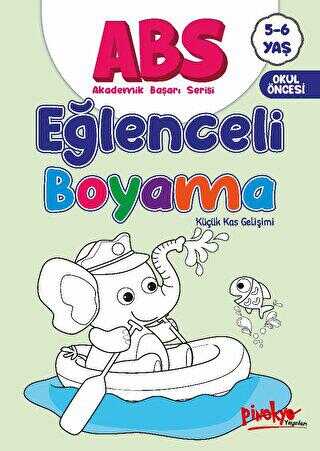 ABS 5-6 Yaş Eğlenceli Boyama - Pinokyo Yayınları