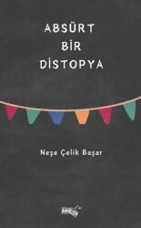 Absürt Bir Distopya - Sınırsız Kitap