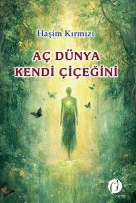 Aç Dünya Kendi Çiçeğini - 1