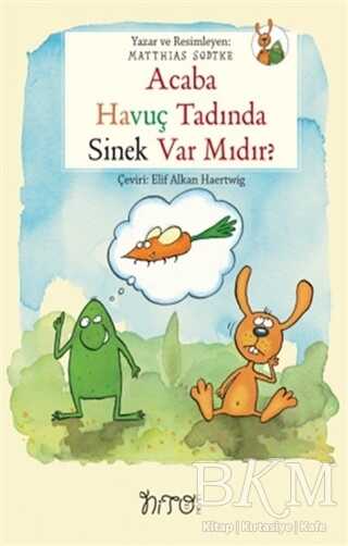 Acaba Havuç Tadında Sinek Var Mıdır? - Nito Kitap