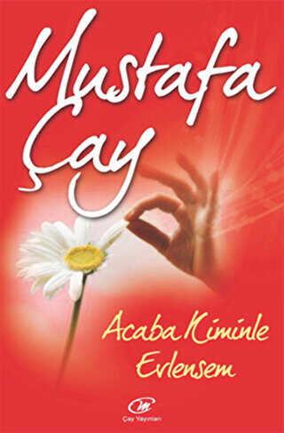 Acaba Kiminle Evlensem - Çay Yayınları