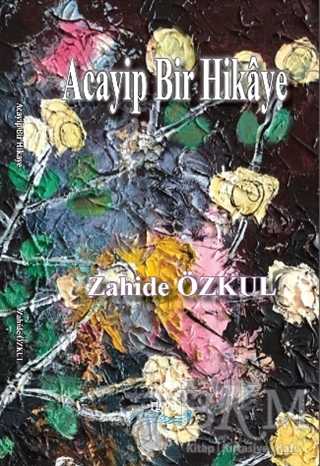 Acayip Bir Hikaye - Liman Yayınevi