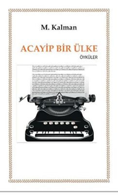 Acayip Bir Ülke - 1