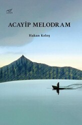 Acayip Melodram - Uzam Yayınları