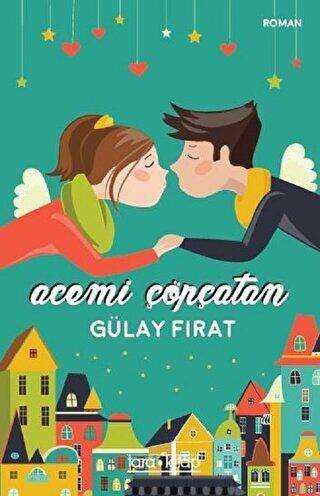 Acemi Çöpçatan - Tara Kitap