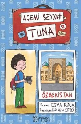 Acemi Seyyah Tuna 2 - Özbekistan`da