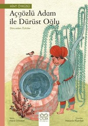 Açgözlü Adam ve Dürüst Oğlu - Dünyadan Öyküler - 1001 Çiçek Kitaplar