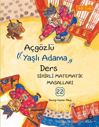 Açgözlü Yaşlı Adama Ders - Düşün Yayınları