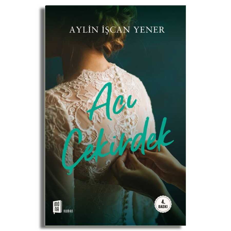 Acı Çekirdek - Mona Kitap