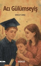 Acı Gülümseyiş - Bengü Yayınları