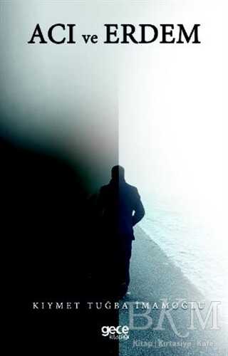 Acı ve Erdem - Gece Kitaplığı