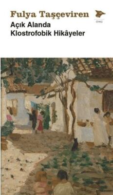 Açık Alanda Klostrofobik Hikâyeler - 1