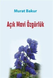 Açık Mavi Özgürlük - J&J Yayınları