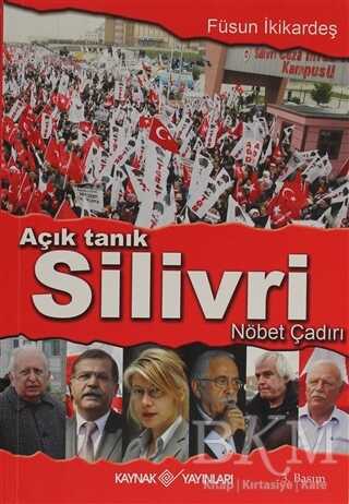 Açık Tanık Silivri Nöbet Çadırı - Kaynak Yayınları