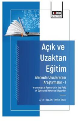 Açık ve Uzaktan Eğitim Alanında Uluslararası Araştırmalar – I - 1