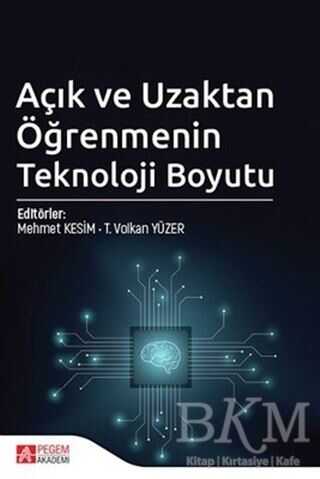 Açık ve Uzaktan Öğrenmenin Teknoloji Boyutu - Pegem Akademi Yayıncılık