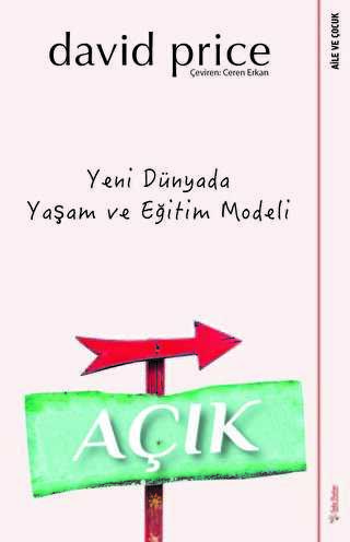 Açık - Yeni Dünyada Yaşam ve Eğitim Modeli - Sola Unitas