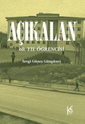 Açıkalan: 60. Yıl Öğrencisi - KitapSaati Yayınları
