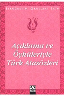 Açıklama ve Öyküleriyle Türk Atasözleri kapağı