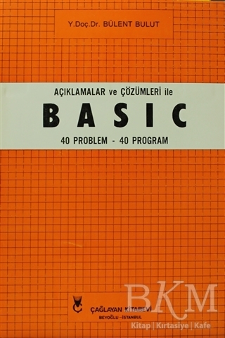 Açıklamalar ve Çözümleri ile Basic - Çağlayan Kitabevi