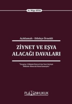 Açıklamalı - Dilekçe Örnekli Ziynet Ve Eşya Alacağı Davaları - 1