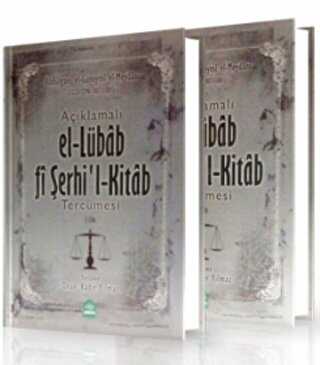 Açıklamalı El-Lübab Fi Şerhi`l-Kitab Tercümesi 2 Kitap Takım