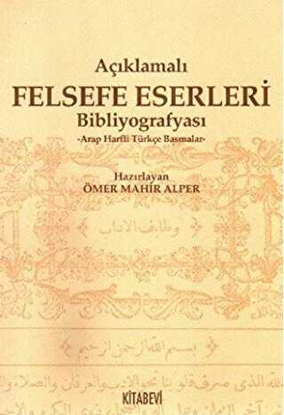 Açıklamalı Felsefe Eserleri Bibliyografyası - Kitabevi Yayınları