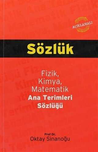 Açıklamalı Fizik, Kimya, Matematik Ana Terimleri Sözlüğü - Bilim & Gönül Yayınevi