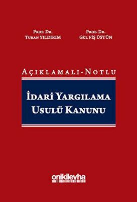 Açıklamalı-Notlu İdari Yargılama Usulü Kanunu - 1