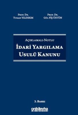 Açıklamalı-Notlu İdari Yargılama Usulü Kanunu - 1