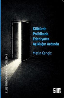 Kültürde Politikada Edebiyatta Açıklığın Ardında - 1