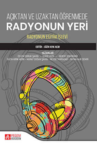 Açıktan ve Uzaktan Öğrenmede Radyonun Yeri - Pegem Akademi Yayıncılık