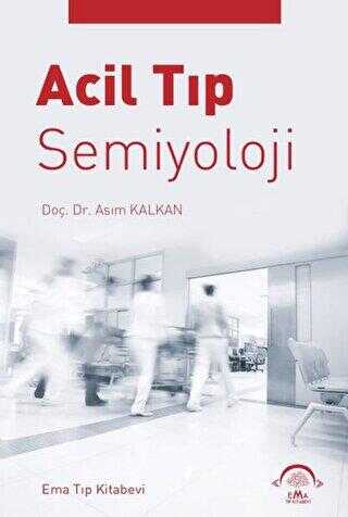 Acil Tıp Semiyoloji - EMA Tıp Kitabevi