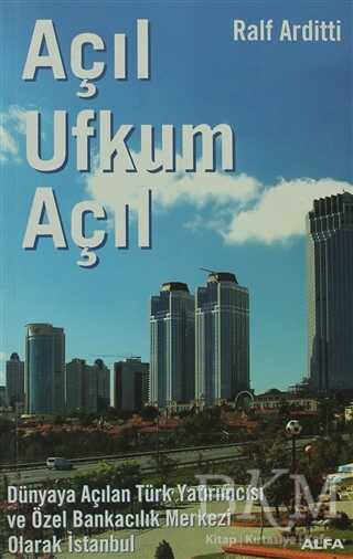 Açıl Ufkum Açıl Olarak İstanbul - Alfa Yayınları