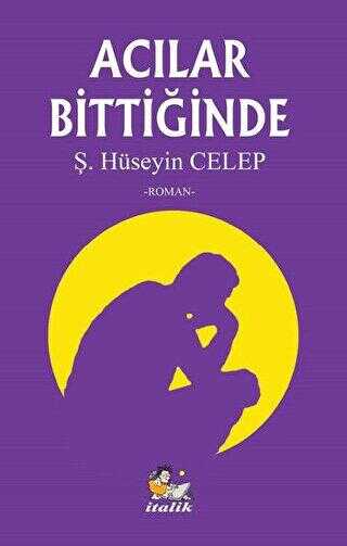 Acılar Bittiğinde - İtalik Yayınevi