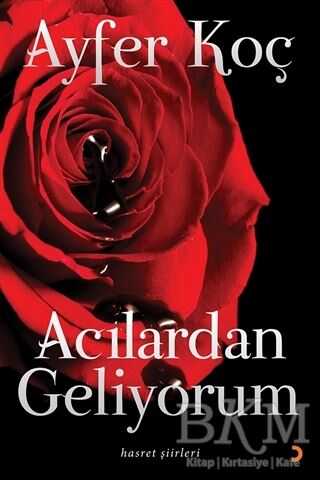 Acılardan Geliyorum - Cinius Yayınları