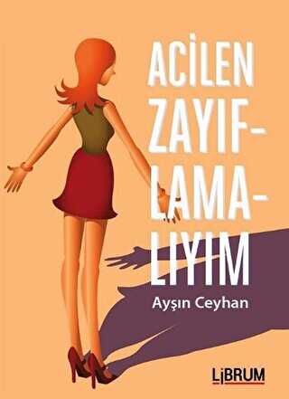 Acilen Zayıflamalıyım - Librum Kitap