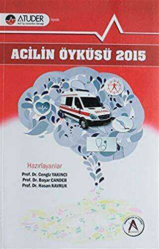 Acilin Öyküsü 2015 - Akademisyen Kitabevi