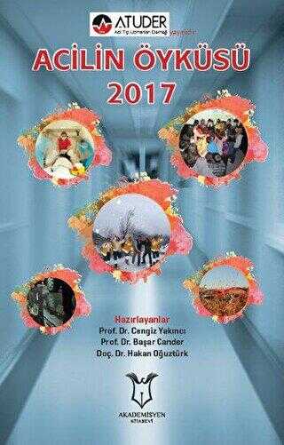 Acilin Öyküsü 2017 - Akademisyen Kitabevi