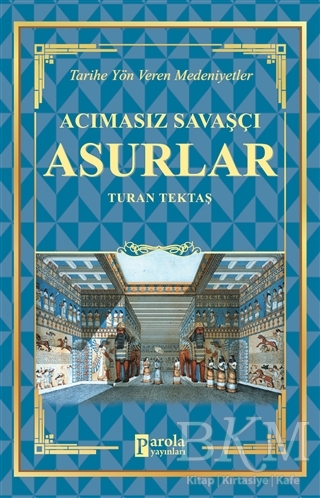 Acımasız Savaşçı - Asurlar - Parola Yayınları