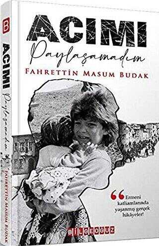 Acımı Paylaşamadım - Bilgeoğuz Yayınları